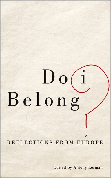 Antony Lerman - Do I Belong?, Inbunden