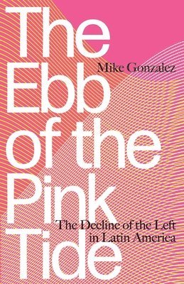 Ebb of the Pink Tide