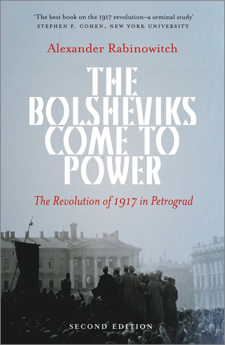 Alexander Rabinowitch - Bolsheviks Come to Power, Häftad