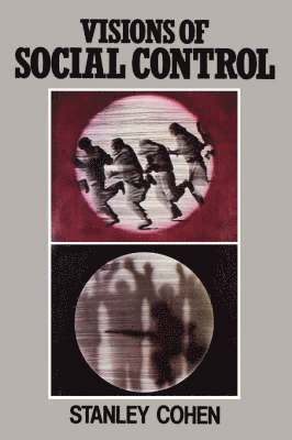 Stanley Cohen - Visions of Social Control, Häftad
