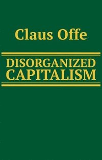 bokomslag Disorganized Capitalism