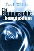 bokomslag The Ethnographic Imagination