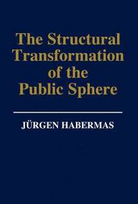 bokomslag The Structural Transformation of the Public Sphere