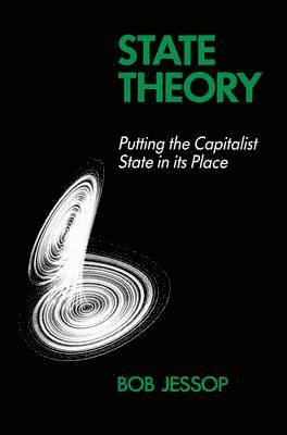 Bob Jessop - State Theory, Häftad