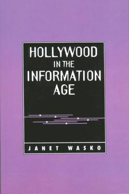 bokomslag Hollywood in the Information Age