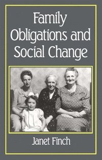 bokomslag Family Obligations and Social Change