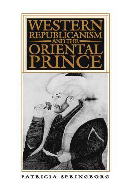 Western Republicanism and the Oriental Prince 1