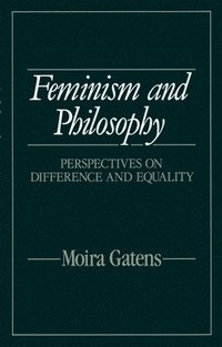 bokomslag Feminism and Philosophy
