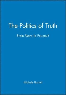 Michele Barrett - Politics of Truth, Häftad