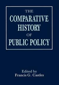 bokomslag The Comparative History of Public Policy