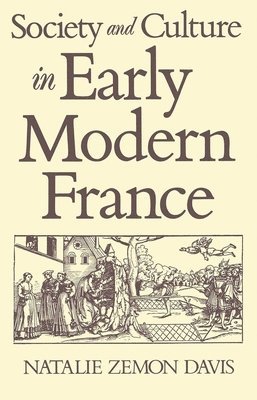 Society and Culture in Early Modern France 1
