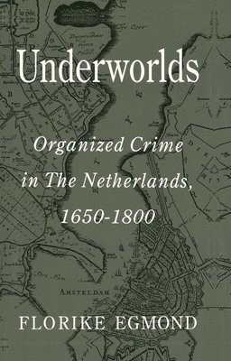Florike Egmond, Sue Leigh - Underworlds, Inbunden
