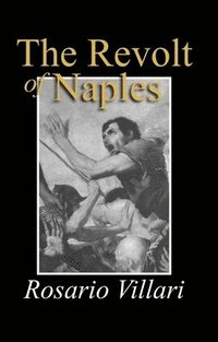 bokomslag The Revolt of Naples
