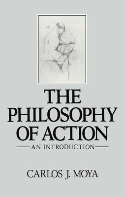 The Philosophy of Action 1