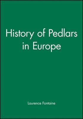 Laurence Fontaine, Paris) Fontaine, Laurence (C.N.R.S. - History of Pedlars in Europe, Inbunden