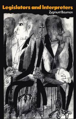 Zygmunt Bauman - Legislators and Interpreters, Häftad