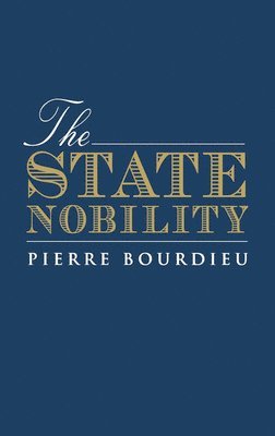 Pierre Bourdieu, Pierre (College de France) Bourdieu - State Nobility, Inbunden