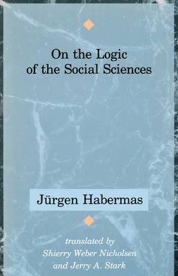 bokomslag On the Logic of the Social Sciences