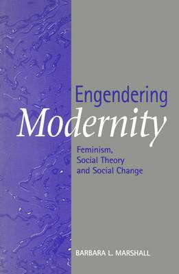 Barbara L. Marshall - Engendering Modernity, Häftad
