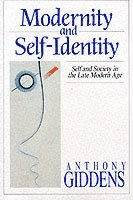 bokomslag Modernity and self-identity - self and society in the late modern age