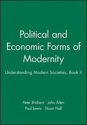 Peter Braham, John Allen, Paul Lewis, Stuart Hall - Political and Economic Forms of Modernity, Häftad