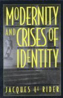 Modernity and Crises of Identity 1