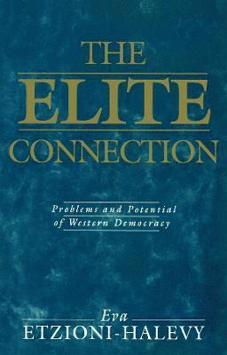Amitai Etzioni, Eva Etzioni-Halevy - Elite Connection, Häftad