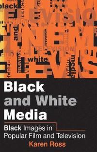 bokomslag Black and White Media