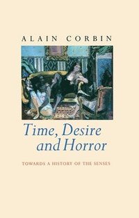 bokomslag Time, Desire and Horror