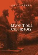 bokomslag Revolutions and History