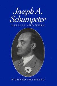 bokomslag Joseph A. Schumpeter