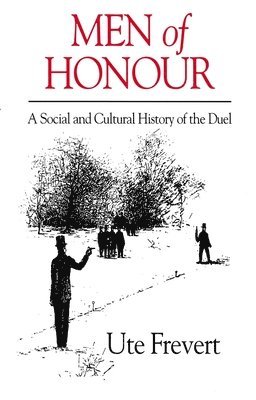 Ute Frevert - Men of Honour, Inbunden