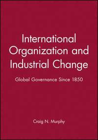 bokomslag International Organization and Industrial Change
