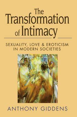 The Transformation of Intimacy 1