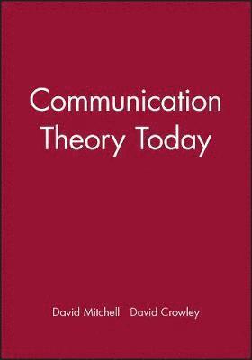Communication Theory Today 1