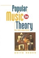 Keith Negus - Popular Music in Theory, Häftad