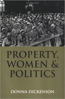 Property, Women and Politics 1