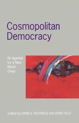 Daniele Archibugi, David Held - Cosmopolitan Democracy, Häftad
