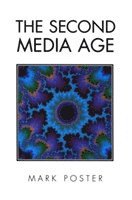 Mark Poster - Second Media Age, Häftad
