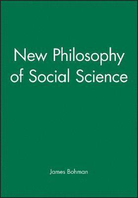 New Philosophy of Social Science 1