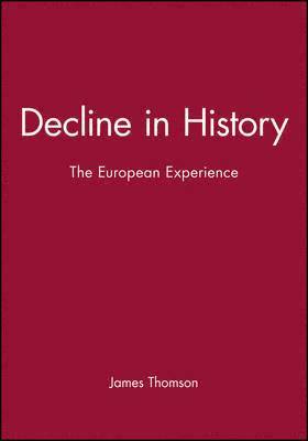 James Thomson - Decline in History, Inbunden
