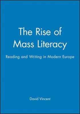 David Vincent - Rise of Mass Literacy, Inbunden