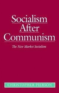 bokomslag Socialism After Communism