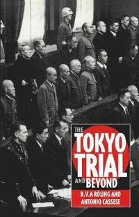 bokomslag The Tokyo Trial and Beyond