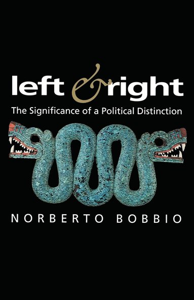 Norberto Bobbio - Left and Right, Häftad