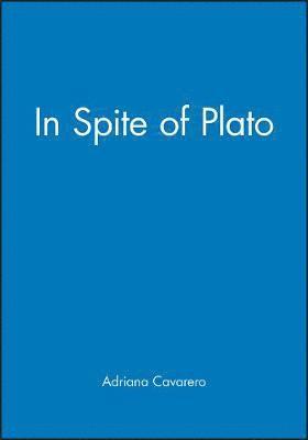 Adriana Cavarero - In Spite of Plato, Häftad
