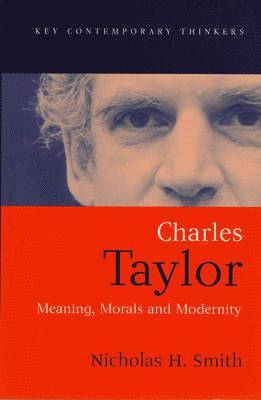 Nicholas H. Smith - Charles Taylor, Inbunden
