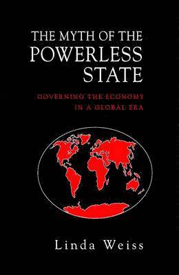 bokomslag The Myth of the Powerless State