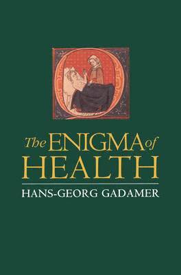 Hans-Georg Gadamer - Enigma of Health, Häftad
