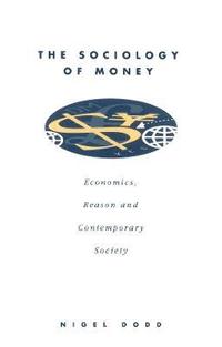 bokomslag The Sociology of Money